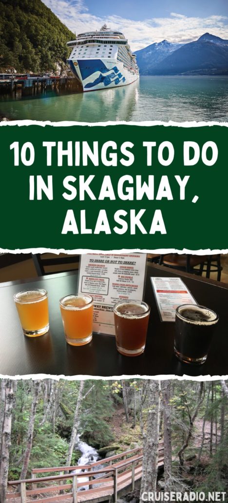 10 things to do in skagway alaska