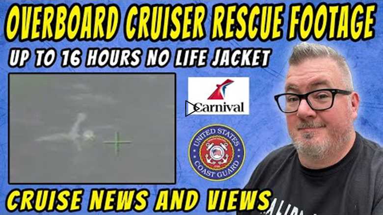 Cruise Passenger Rescued from the Sea (Footage), Carnival Valor - CRUISE NEWS