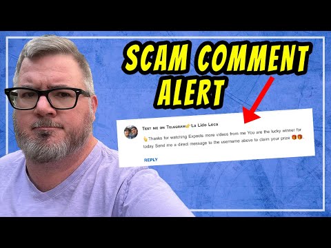 WARNING ABOUT SCAM YOUTUBE COMMENTS