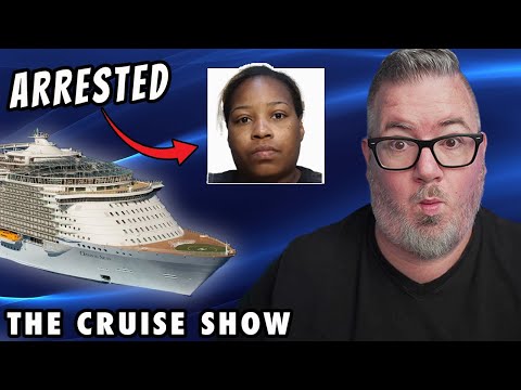 CRUISE PASSENGER ARRESTED AFTER ROYAL CARIBBEAN CRUISE, CHANNEL UPDATE and MORE