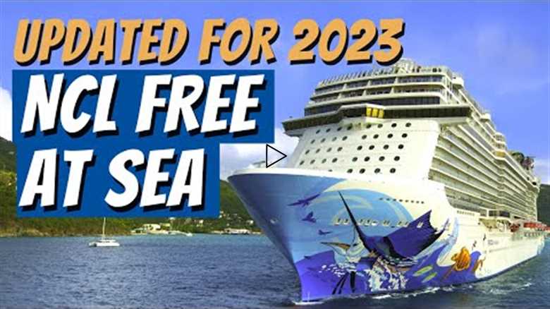 Guide to Norwegian Cruise Line's Free at Sea for 2023!