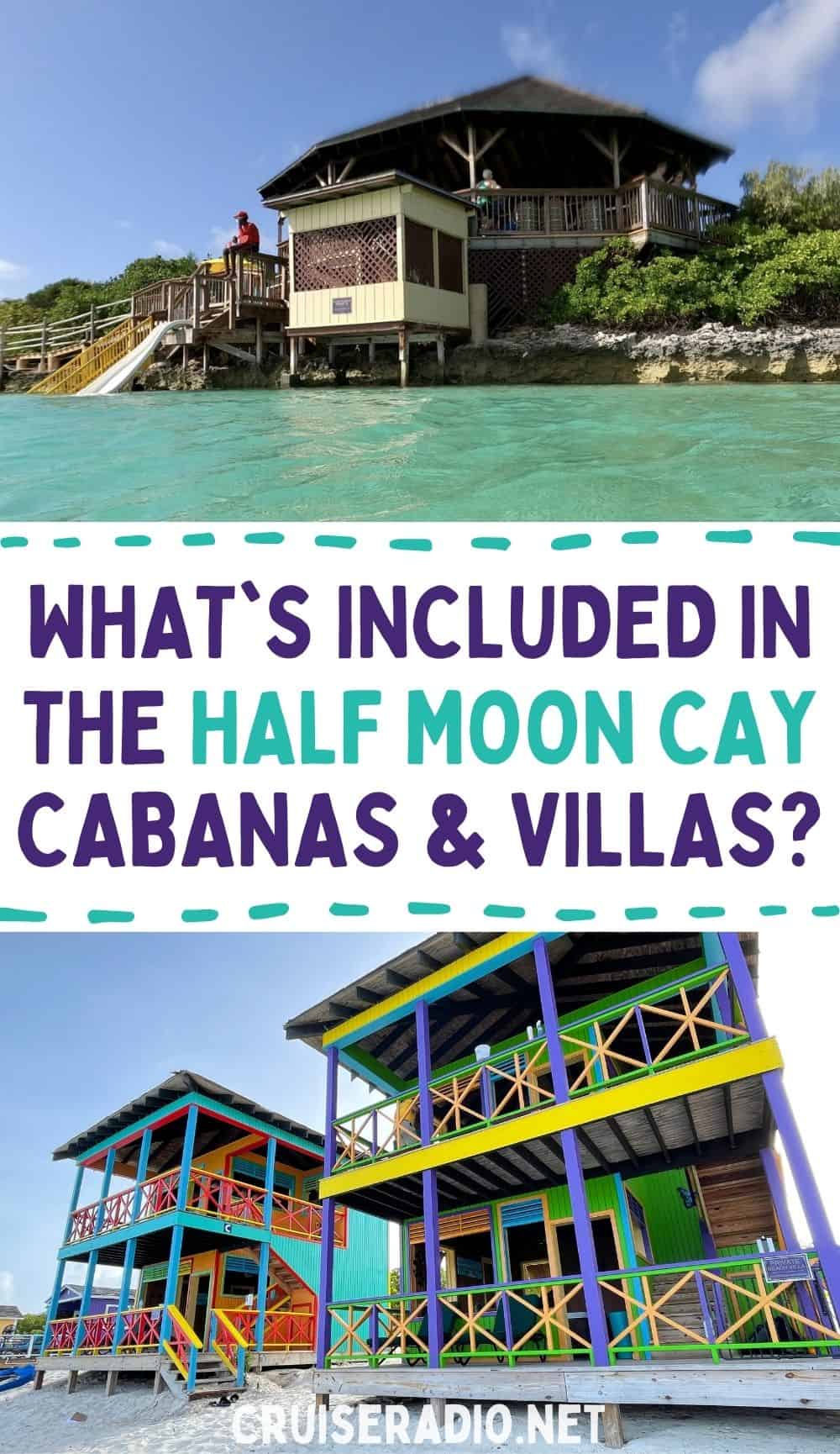 what's included in the half moon cay cabanas and villas