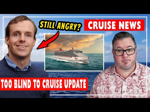 Cruise News - Kicked off of Cruise for Being Blind Update, New Disney Cruise Ship, Virgin Voyages