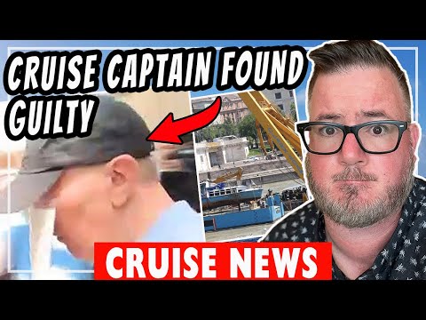 CRUISE CAPTAIN GUILTY OF FATAL COLLISION and MORE - Cruise News Recap